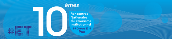 10èmes rencontres nationales du etourisme institutionnel