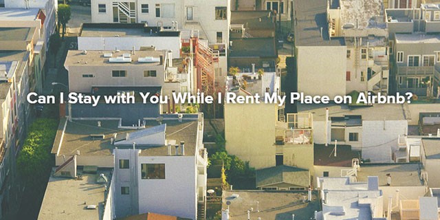 can-stay-with-you-while-rent-my-place-airbnb